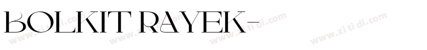 BOLKIT RAYEK字体转换